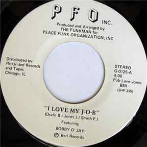Bobby O' Jay - I Love My J-O-B / Working? mp3