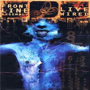 Front Line Assembly - Live Wired mp3