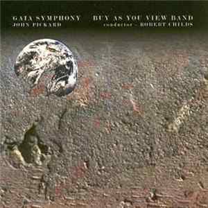 Buy As You View Band, John Pickard, Robert Childs - Gaia Symphony mp3