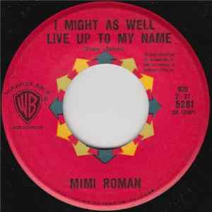 Mimi Roman - I Might As Well Live Up To My Name / If I Could Be With You mp3