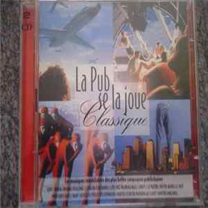 La Pub Se la Joue Classique - various mp3