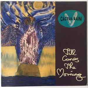 Cactus Rain - Till Comes The Morning mp3