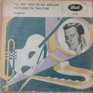 Pat Boone - I'll See You In My Dreams / Pictures In The Fire mp3