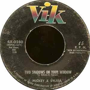 Mickey & Sylvia - Two Shadows On Your Window / Love Will Make You Fail In School mp3