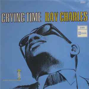 Ray Charles - Crying Time mp3