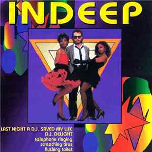 Indeep - Last Night A D.J. Saved My Life / D.J. Delight mp3
