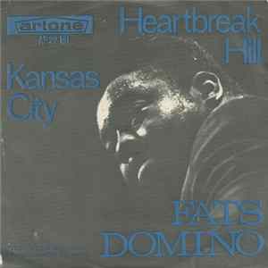 Fats Domino - Heartbreak Hill / Kansas City mp3