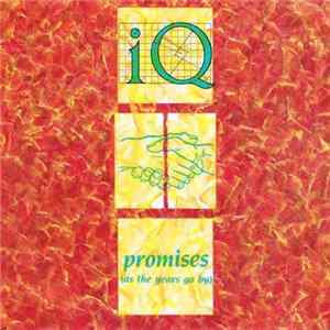 IQ - Promises (As The Years Go By) mp3