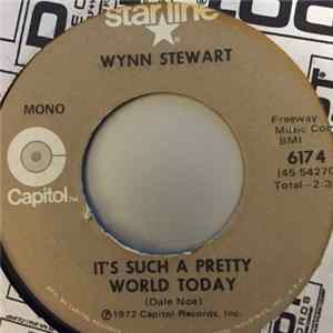 Wynn Stewart - It's Such A Pretty World Today / Goin' Steady mp3