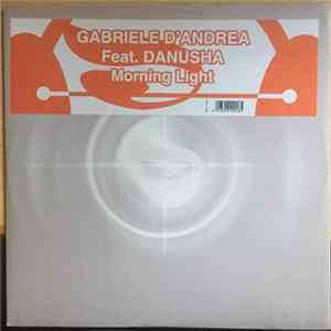 Gabriele D'Andrea Feat. Danusha - Morning Light mp3