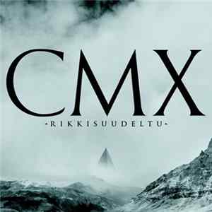 CMX - Rikkisuudeltu mp3