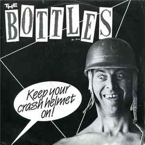 The Bottles - Crash Helmet mp3