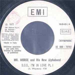 Mr. Morse And His New Alphaband - S.O.S. I'm In Love mp3