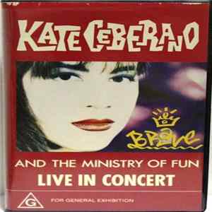 Kate Ceberano And The Ministry Of Fun - Brave - Live In Concert mp3