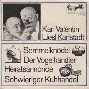 Karl Valentin & Liesl Karlstadt - Semmelknödel / Der Vogelhändler / Heiratsannonce / Schwieriger Kuhhandel mp3