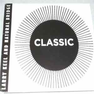 Larry Keel And Natural Bridge - Classic mp3
