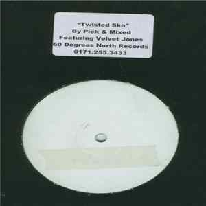 Pick & Mixed Feat. Velvet Jones - Twisted Ska mp3