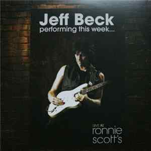 Jeff Beck - Jeff Beck Performing This Week...Live At Ronnie Scott's mp3