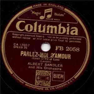Albert Sandler And His Orchestra - Parlez-Moi D'Amour / Play Gipsy Play mp3