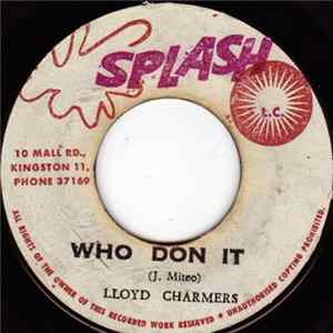Lloyd Charmers - Who Don It / Oh Me Oh My mp3