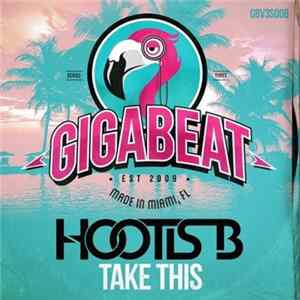 Hootis B - Take This mp3