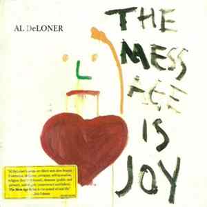 Al DeLoner - The Mess Age Is Joy mp3