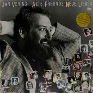 Jan Vering - Alte Freunde - Neue Lieder mp3