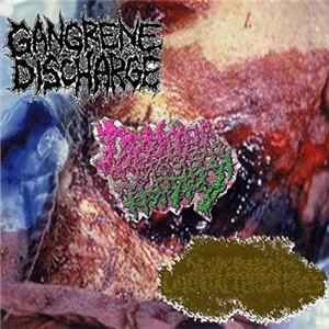 Gangrene Discharge / Genital Herpes / Sexperiments Liquidalternatives - Split mp3