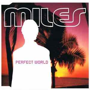 Miles - Perfect World mp3