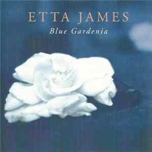 Etta James - Blue Gardenia mp3