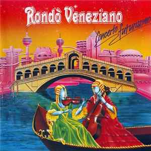 Rondò Veneziano - Concerto Futurissimo mp3