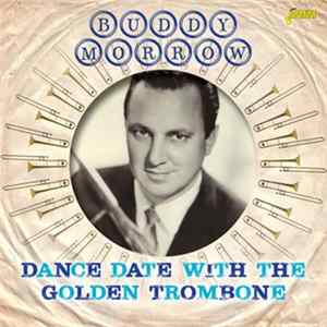 Buddy Morrow - Dance Date With The Golden Trombone mp3