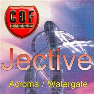 Jective - Acroma / Watergate mp3