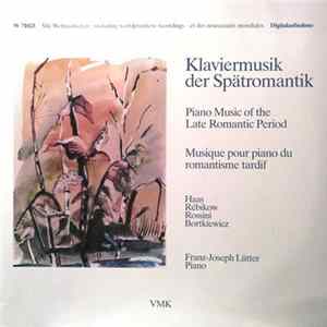 Haas / Rébikow / Rossini / Bortkiewicz - Franz-Joseph Lütter - Klaviermusik Der Spätromantik mp3