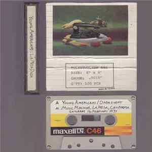 Young Americans , Boyd Rice, Steve Hitchcock - Dada Event - La Mesa Casa 16 February 1977 mp3