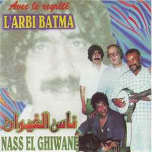 Nass El Ghiwane Avec Le Regretté L'Arbi Batma - Aalli Ou Khalli mp3