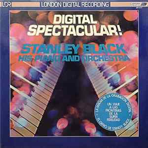 Stanley Black, His Piano And Orchestra - Digital Spectacular! mp3