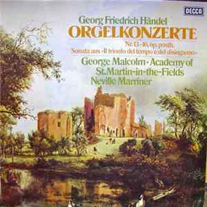 Georg Friedrich Händel - Orgelkonzerte Nr.13-16, Op. Posth. Sonata Aus "Il Trionfo Del Tempo E Del Disinganno" mp3