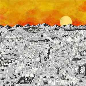 Father John Misty - Pure Comedy mp3