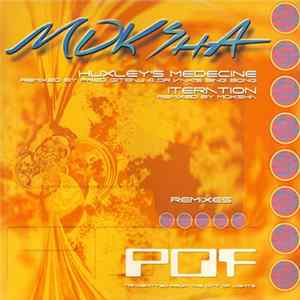 Moksha - Huxley's Medecine / Iteration (Remixes) mp3
