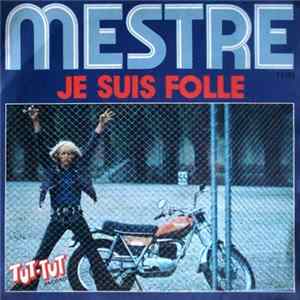 Mestre - Je suis Folle mp3