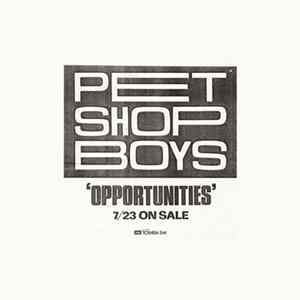 Pet Shop Boys - Opportunities (Let's Make Lots Of Money) mp3