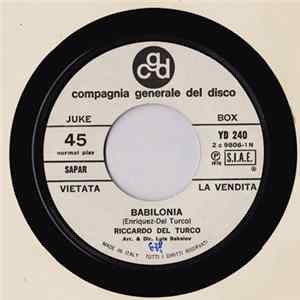 Riccardo Del Turco / Johnny Dorelli - Babilonia / L'Inno Della Gioia mp3