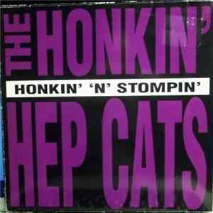 The Honkin' Hep Cats - Honkin' 'N' Stompin mp3