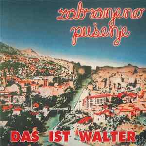 Zabranjeno Pušenje - Das Ist Walter mp3