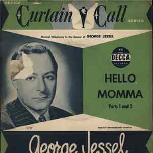 George Jessel - Hello Momma parts 1 And 2 mp3