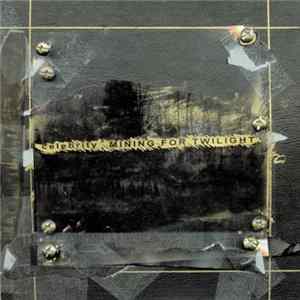 Celebrity - Mining For Twilight mp3