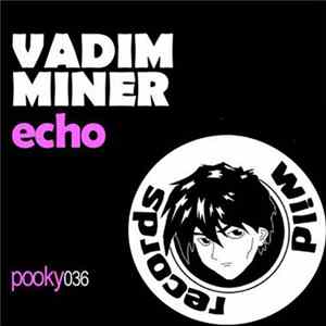 Vadim Miner - Echo mp3