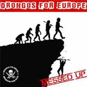 Drongos For Europe - Messed Up mp3