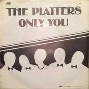 The Platters - Only You / My Prayer mp3